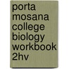 Porta Mosana College Biology Workbook 2HV door Onbekend