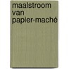 Maalstroom van Papier-maché door Jeroen Van Oort