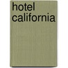 Hotel California door José Hennekam