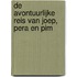 De avontuurlijke reis van Joep, Pera en Pim