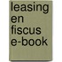 Leasing en fiscus E-book
