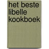 Het beste Libelle Kookboek door Libelle