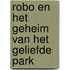 Robo en het geheim van het geliefde park