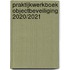 Praktijkwerkboek Objectbeveiliging 2020/2021