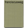 Franciscusweg by Walter Elsner
