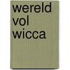 Wereld vol wicca door Claire Scully