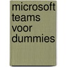 Microsoft Teams voor Dummies door Rosemarie Withee