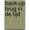 BACK-UP Brug in de tijd door Holtes