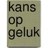 Kans op geluk