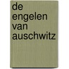 De engelen van Auschwitz by Stephen Desberg