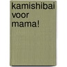 Kamishibai Voor mama! door Yoeri Slegers