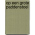 Op een grote paddenstoel