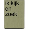 Ik kijk en zoek door Inna Anikeeva
