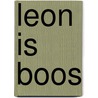 Leon is boos by Bénédicte Rivière