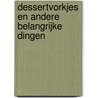 Dessertvorkjes en andere belangrijke dingen by Kelly Theunis
