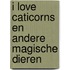 I love Caticorns en andere magische dieren