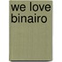 We love Binairo