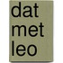Dat met Leo