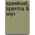 Speeksel, sperma & wijn