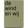 De wind en wij door Claudia Jong