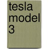Tesla Model 3 door Elja Trum