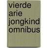Vierde Arie Jongkind Omnibus by Arie Jongkind