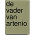 De vader van Artenio