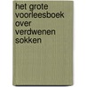 Het grote voorleesboek over verdwenen sokken by Justyna Bednarek