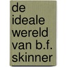 De ideale wereld van B.F. Skinner door Pier Prins