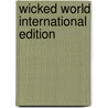 Wicked World International Edition door Karel van Berkel