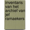 Inventaris van het archief van Jef Ramaekers door Sofie Vrielynck