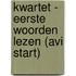 Kwartet - Eerste woorden lezen (AVI start)