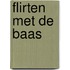 Flirten met de baas