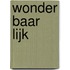 Wonder Baar Lijk