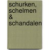 Schurken, schelmen & schandalen by Unknown