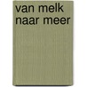 Van melk naar meer by Nina Geuens
