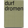 Durf dromen door Annemie Struyf