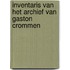 Inventaris van het archief van Gaston Crommen