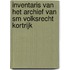 Inventaris van het archief van SM Volksrecht Kortrijk