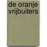 De Oranje Vrijbuiters door Van Reedt Dortland