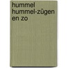 Hummel Hummel-Zügen en zo by Sander Ruys