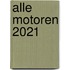 Alle motoren 2021
