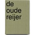 De oude Reijer