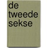 De tweede sekse by Simone de Beauvoir