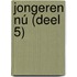 Jongeren nú (deel 5)