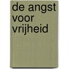 De angst voor vrijheid by Erich Fromm