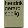 Hendrik Gerard Seelig door Jacques Jespers