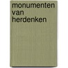 Monumenten van herdenken by Wilma Dekker