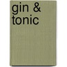 Gin & Tonic by Isabel Boons