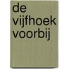 De vijfhoek voorbij door Onbekend